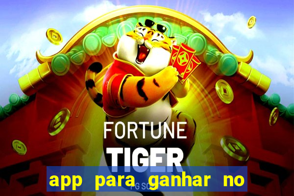 app para ganhar no jogo do tigre